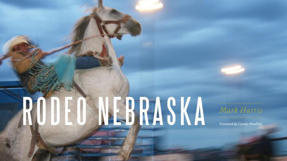 New Books Harris uses camera to capture Nebraska rodeos Nebraska